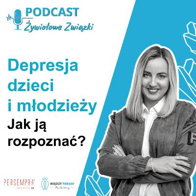 Depresja dzieci i młodzieży - jak ją rozpoznać? Kryzys czy depresja? | Rozmowa z dr Jagodą Sikorą