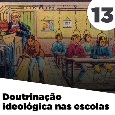 Doutrinação ideológica nas escolas