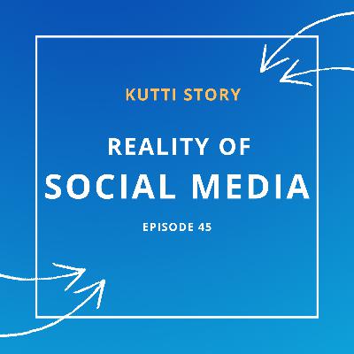 Reality of Social Media - தமிழ் - Episode 45