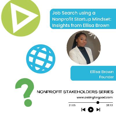 Job Search using a Nonprofit Startup Mindset: Insights from Ellisa Brown