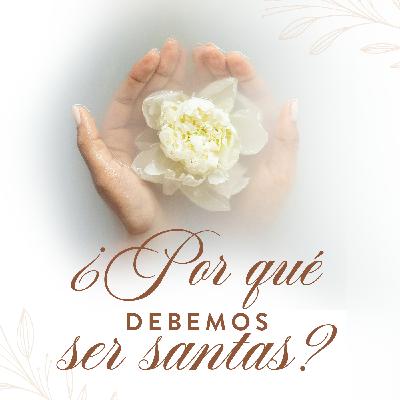 Un fundamento de santidad