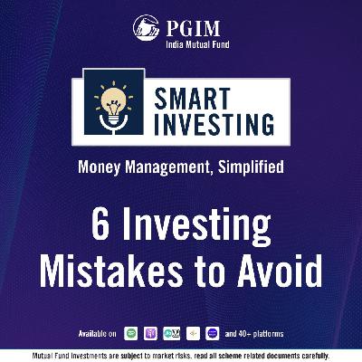 Ep 010 - 6 Investing Mistakes to Avoid