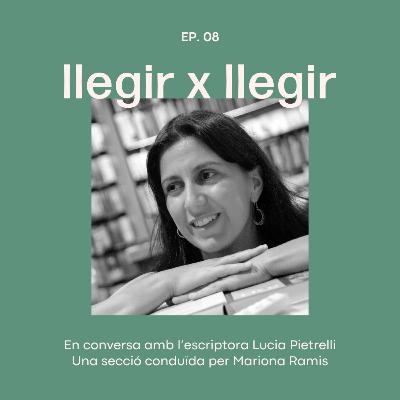 EP.08 Fascinar-se a través de les històries, amb Lucia Pietrelli.
