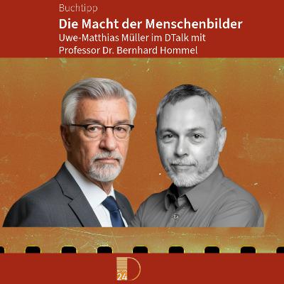 Buchtipp: Die Macht der Menschenbilder. DTalk Professor Bernhard Hommel