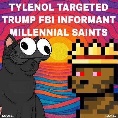 Operation Take Down TYLENOL, Trump FBI Epstein Narratives, First Millennial Saint | CCNT 874