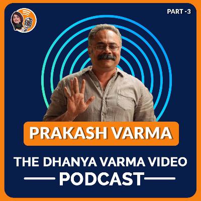 P3 | Ad Film maker and Actor Prakash Varma talks about his Ads, working with celebrities like Shahrukh Khan, what he understood about Tharun Moorthy`s process of filmaking.