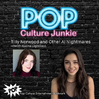 Tilly Norwood and Other AI Nightmares —with Alaina Lightfoot Tilly Norwood and Other AI Nightmares —with Alaina Lightfoot