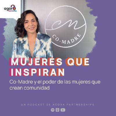 Mujeres que Inspiran: Co-madre y el poder de las mujeres que crean comunidad Mujeres que Inspiran: Co-madre y el poder de las mujeres que crean comunidad