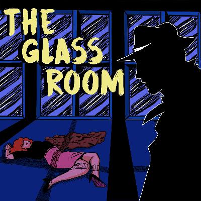 The Glass Room (Chapter 3 of MITGR)
