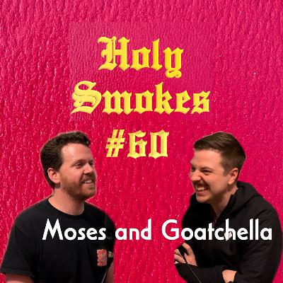 Goatchella and Moses (w/ Andrew Lemna) HSSB #60