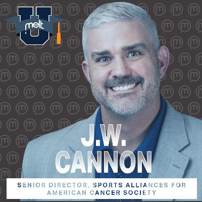 Episode 91: J.W Cannon Senior Director, Sports Alliances for American Cancer Society