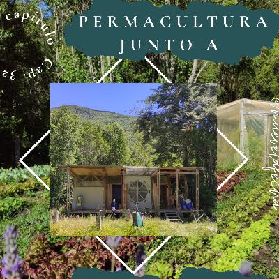 T.4 Cap. 32 Permacultura junto a Raimundo de Raíces del Viento