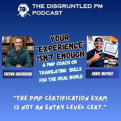 Your "Experience" Isn't Enough: A PMP Coach on Translating Your Skills for the Real World