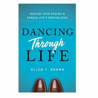 Podcast 807: Dancing Through Life with Allen Brown Podcast 807: Dancing Through Life with Allen Brown