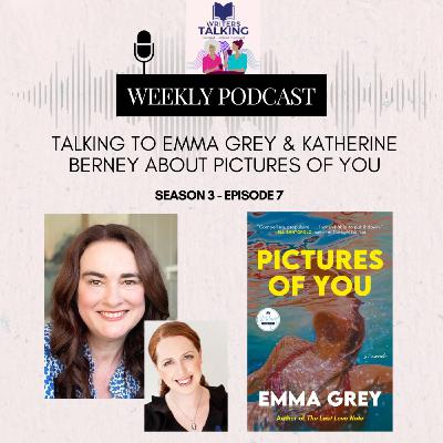 Talking to Emma Grey & Katherine Berney about Pictures of You
