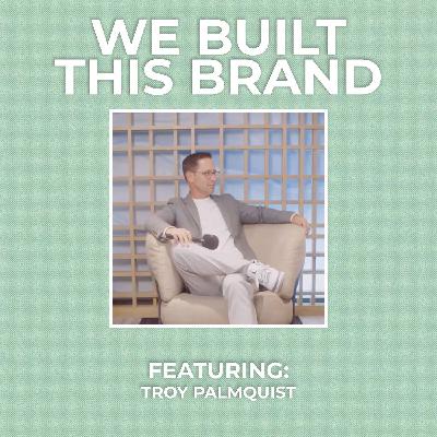 LA Trip Ep. 1: Troy Palmquist on Authenticity and the Future of Real Estate