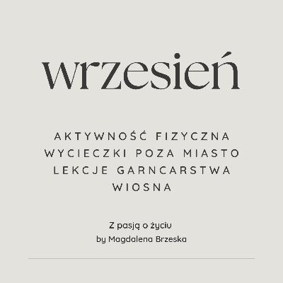 #82 Wrzesień. Aktywność fizyczna, wiosna, wycieczki, garncarstwo.