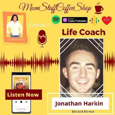 Mindset Motivation- with Life Coach Jonathan Harkin Mindset Motivation- with Life Coach Jonathan Harkin