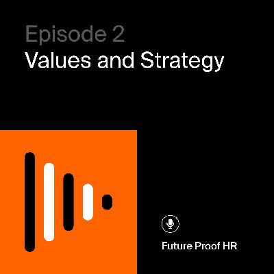 Future-proof HR - Values & Strategy