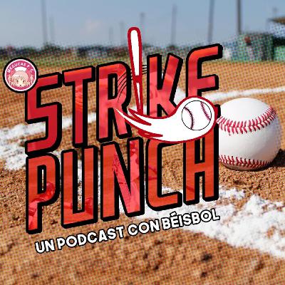 Strike Punch #020 - Los mejores pitchers mexicanos Strike Punch #020 - Los mejores pitchers mexicanos