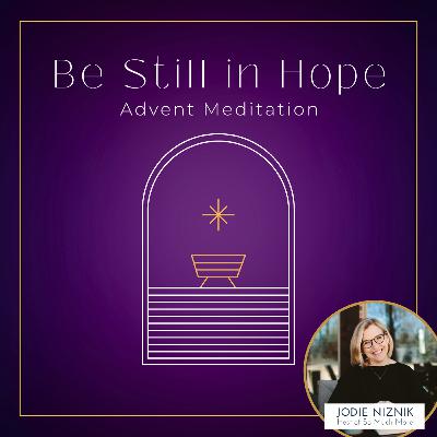 Be Still in Hope | Advent Meditation Psalm 62:5–8