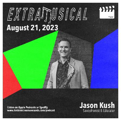 Jason Kush - Saxophonist and Educator