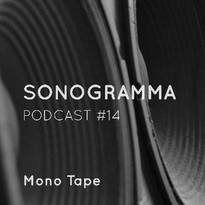 Sonogramma #14: Mono Tape