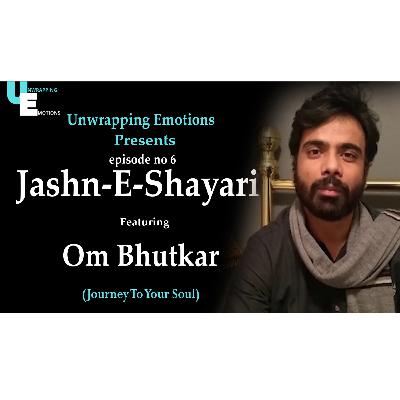 Om Bhutkar TOP BEST SHAYARI | Jashn-e-Shayari Ep No 6 | Unwrapping Emotions #OMBHUTKAR #shayari