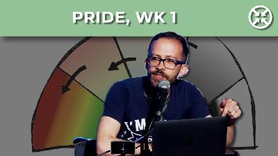 Pride, wk 1
