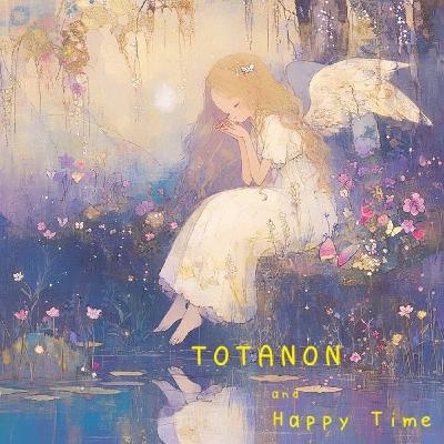 ＴＯＴＡＮＯＮと幸せＴｉｍｅ（2025.10.16配信分）