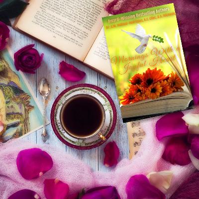 Mornings With A Joyful Heart (1) Mornings With A Joyful Heart (1)