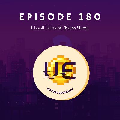 Episode 180: Ubisoft in Freefall (News Show)