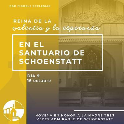 Novena en honor a la Madre y Reina tres veces Admirable de Schoenstatt - Día 9 En el Santuario