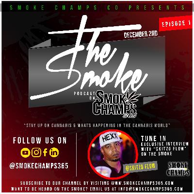 EP1. "THE SMOKE" FEAT. SKITZO FLOW
