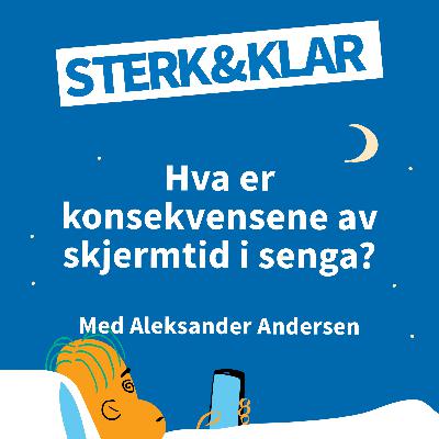 Hva er konsekvensene av skjermtid i senga?