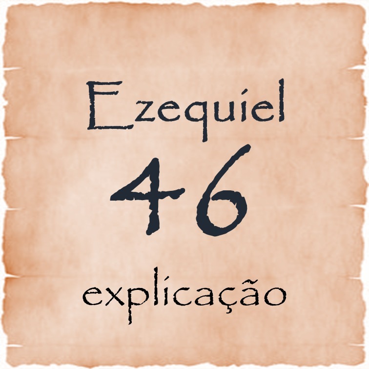 Ezequiel 46 explicação episode artwork