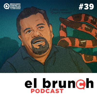El Brunch - Amigos en el poder - (Episodio 39)