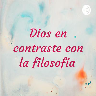 Dios en contraste con la filosofía