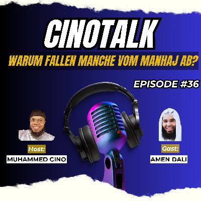 EP36: Warum fallen manche vom Manhaj ab? ft. Amen Dali