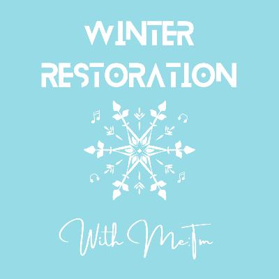 Winter Restoration