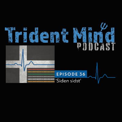 Episode 36 - Siden sidst