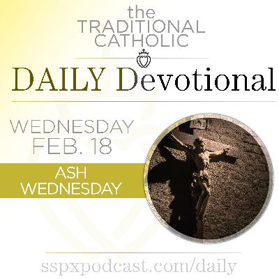 Feb 18 – Ash Wednesday