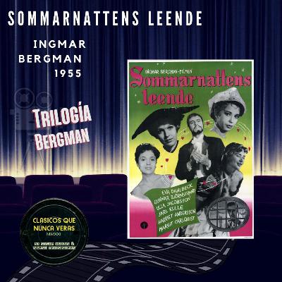 Sommarnattens leende (Sonrisas de una noche de verano) 1955 Ingmar Bergman - Trilogía Bergman