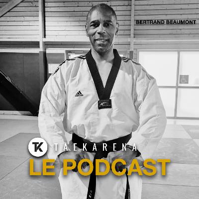 Bertrand Beaumont : l’homme qui fait tourner le taekwondo français et mondial Bertrand Beaumont : l’homme qui fait tourner le taekwondo français et mondial