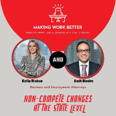 Ep. 26 – Non-Compete Changes at the State Level