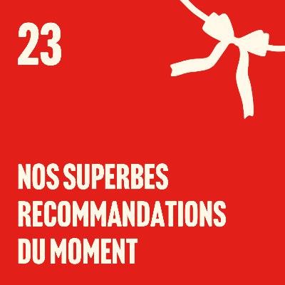 Nos recos du jour !