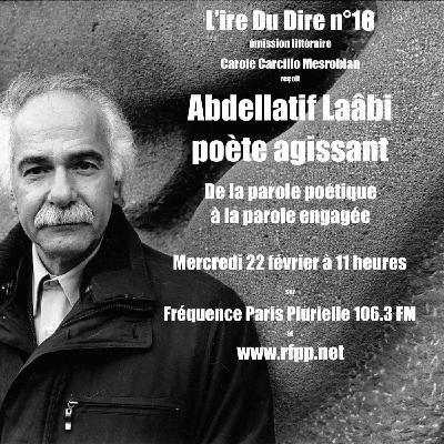 Abdellatif Laâbi, poète agissant : de la parole poétique à la parole engagée