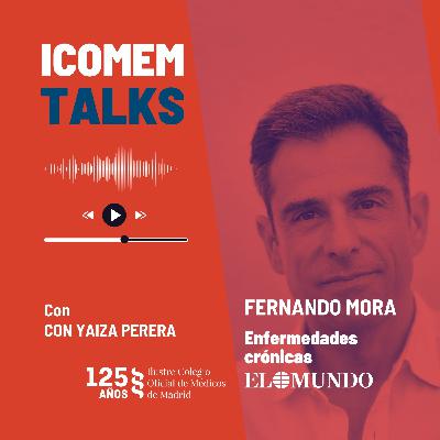 Aprender a vivir con una enfermedad crónica, con Fernando Mora Aprender a vivir con una enfermedad crónica, con Fernando Mora