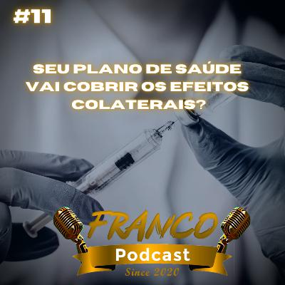 Seu Plano de Saúde vai cobrir os efeitos colaterais da vacina? Seu Plano de Saúde vai cobrir os efeitos colaterais da vacina?