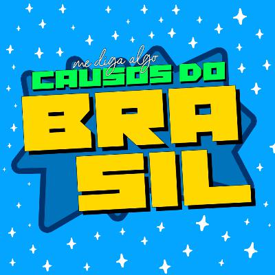 #11 CAUSOS DO BRASIL ft. Gabriel Bernardo | Me Diga Algo Que Eu Não Sei